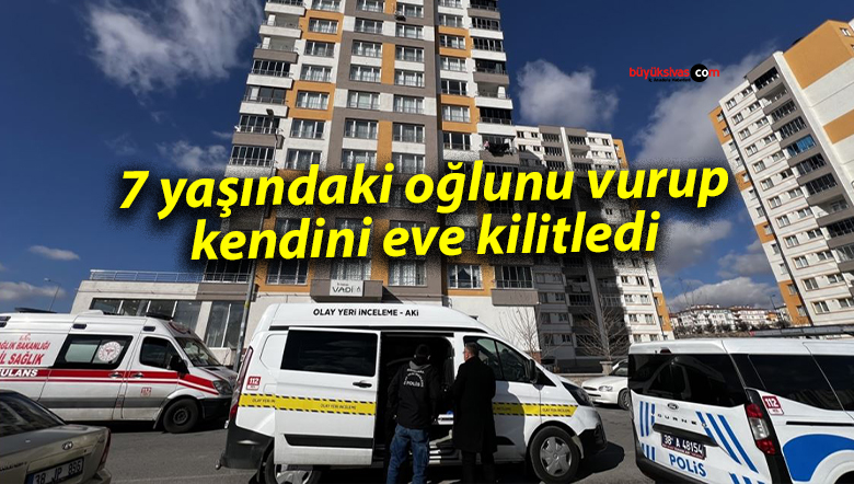 7 yaşındaki oğlunu vurup kendini eve kilitledi