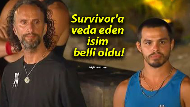 Survivor’a veda eden isim belli oldu!