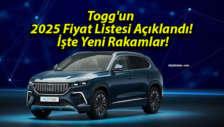 Togg’un 2025 Fiyat Listesi Açıklandı! İşte Yeni Rakamlar!