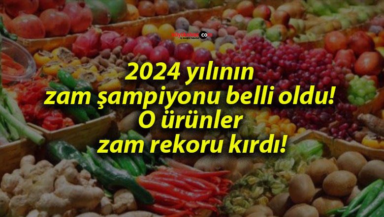 2024 yılının zam şampiyonu belli oldu! O ürünler zam rekoru kırdı!