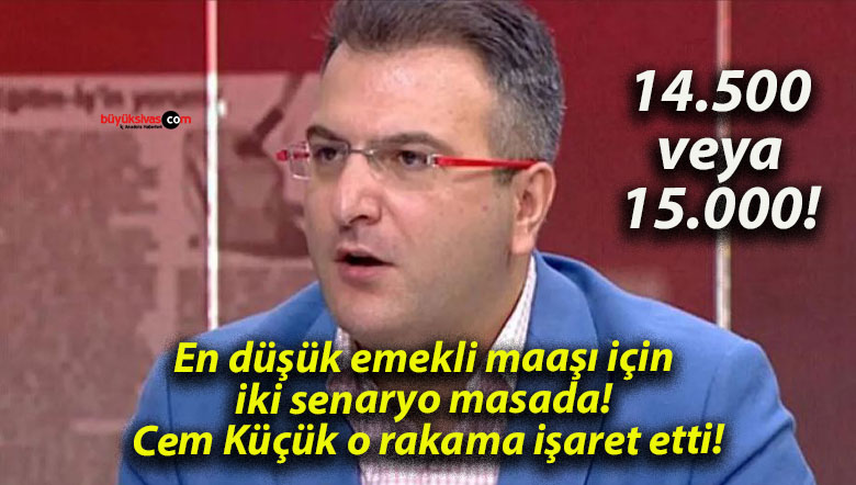 En düşük emekli maaşı için iki senaryo masada! Cem Küçük o rakama işaret etti!