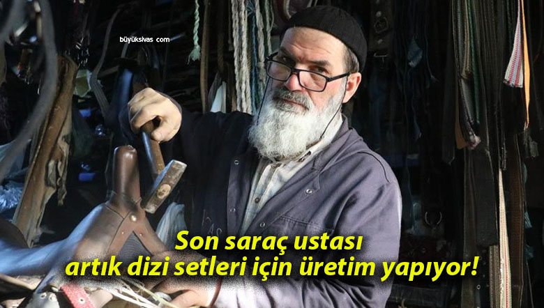 Son saraç ustası artık dizi setleri için üretim yapıyor!