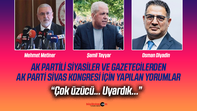 AK Parti Sivas 8. Olağan İl Kongresi’nde Tartışmalı Süreç!