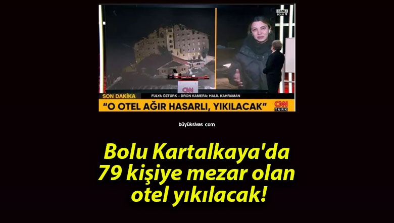 Bolu Kartalkaya’da 79 kişiye mezar olan otel yıkılacak!