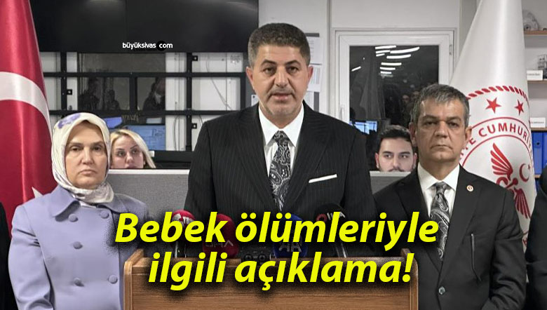 Bebek ölümleriyle ilgili açıklama!