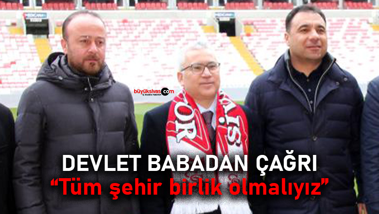 Devlet babadan Sivasspor’a destek ziyareti