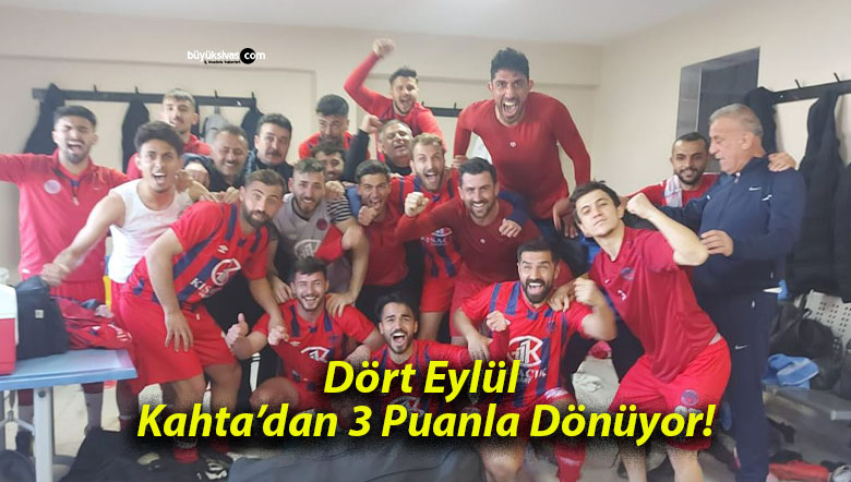 Dört Eylül Kahta’dan 3 Puanla Dönüyor!