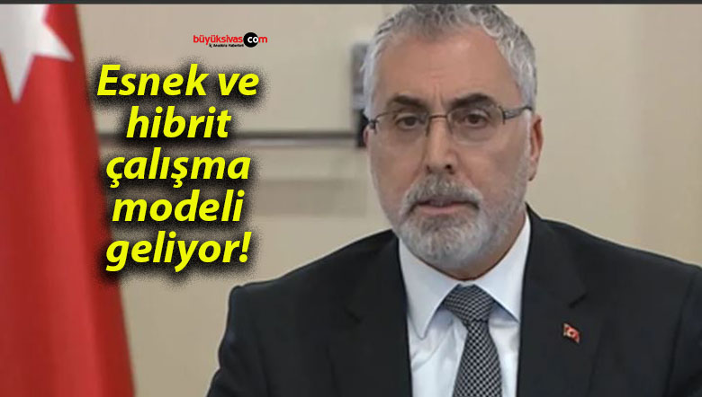 Esnek ve hibrit çalışma modeli geliyor!