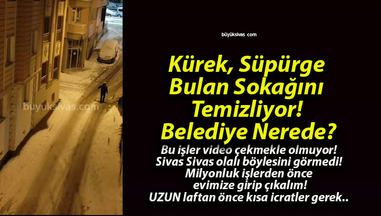 Kürek, Süpürge Bulan Sokağını Temizliyor! Belediye Nerede?