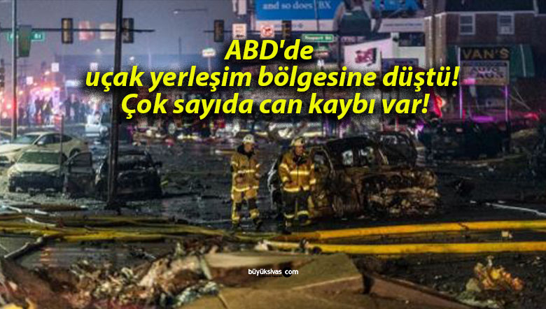 ABD’de uçak yerleşim bölgesine düştü! Çok sayıda can kaybı var!