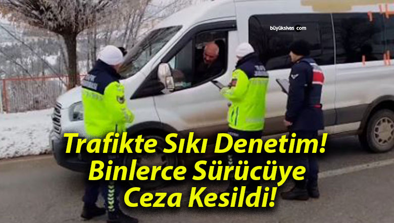 Trafikte Sıkı Denetim! Binlerce Sürücüye Ceza Kesildi!