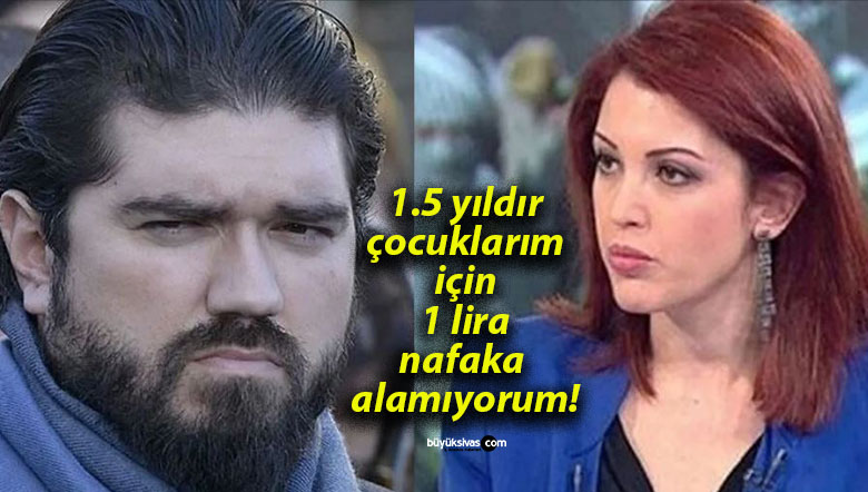 1.5 yıldır çocuklarım için 1 lira nafaka alamıyorum!