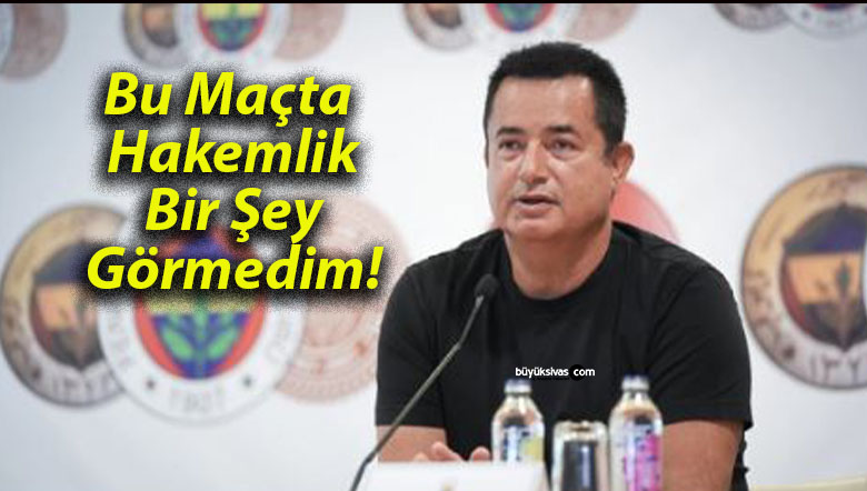 Bu Maçta Hakemlik Bir Şey Görmedim!