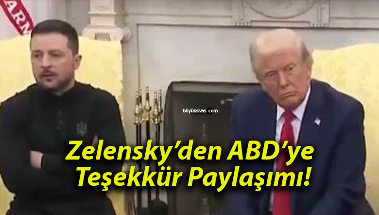 Zelensky’den ABD’ye Teşekkür Paylaşımı!