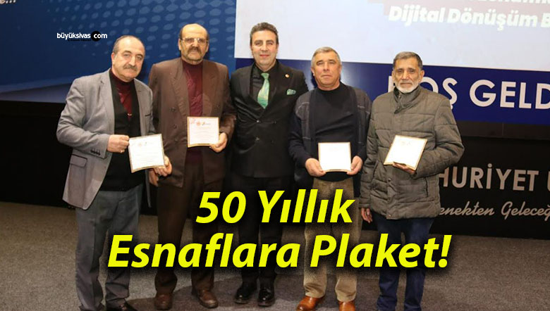 50 Yıllık Esnaflara Plaket!