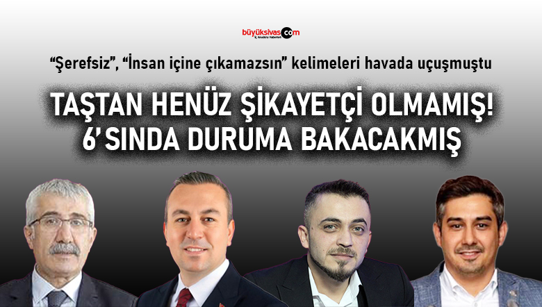 Fehmi Taştan çoktan şikayet etmiştir derken 6 Mart’ı bekliyoruz açıklaması geldi