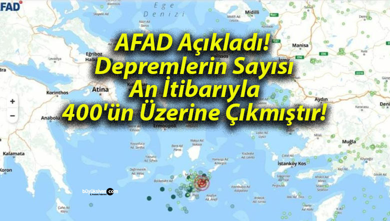 AFAD Açıkladı! Depremlerin Sayısı An İtibarıyla 400’ün Üzerine Çıkmıştır!