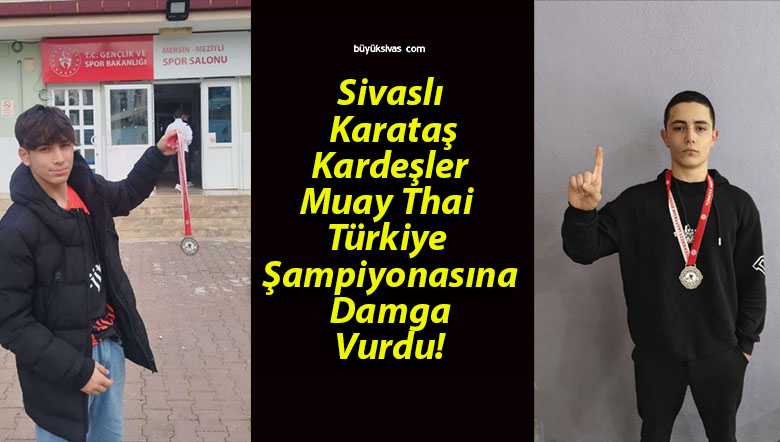 Sivaslı Karataş Kardeşler Muay Thai Türkiye Şampiyonasına Damga Vurdu!