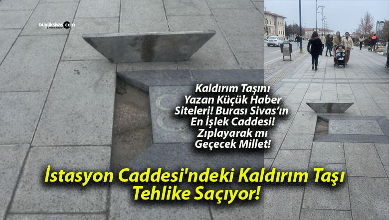 İstasyon Caddesi’ndeki Kaldırım Taşı Tehlike Saçıyor!