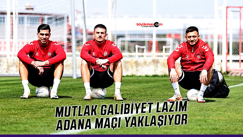 Sivasspor, Adana Demirspor maçına hazır