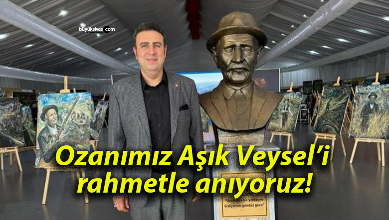 Ozanımız Aşık Veysel’i rahmetle anıyoruz!