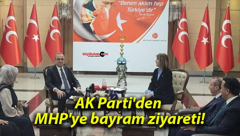 AK Parti’den MHP’ye bayram ziyareti!