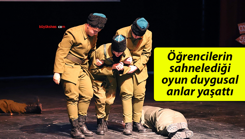 Öğrencilerin sahnelediği oyun duygusal anlar yaşattı