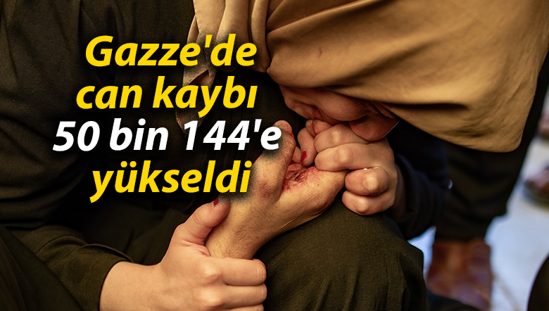 Gazze’de can kaybı 50 bin 144’e yükseldi