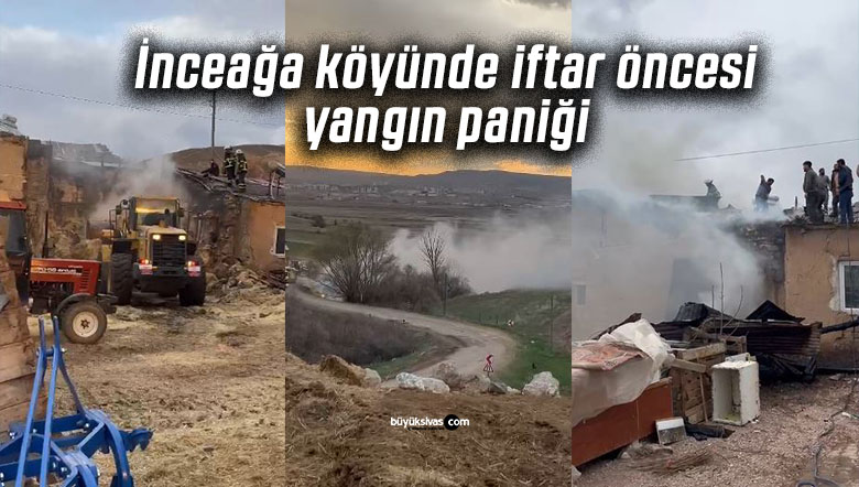 İnceağa köyünde iftar öncesi yangın paniği