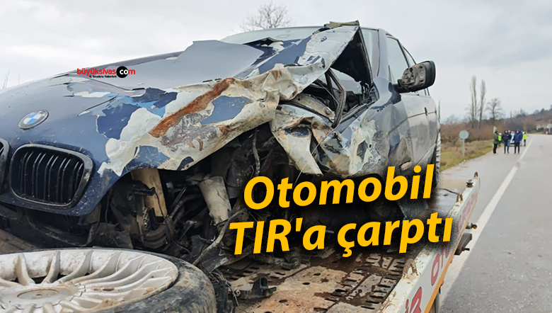 Otomobil TIR’a çarptı
