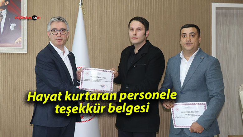 Hayat kurtaran personele teşekkür belgesi