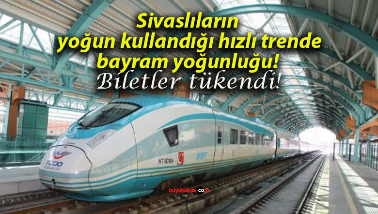 Sivaslıların yoğun kullandığı hızlı trende bayram yoğunluğu! Biletler tükendi!