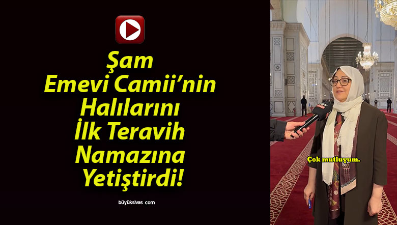 Şam Emevi Camii’nin Halılarını İlk Teravih Namazına Yetiştirdi!