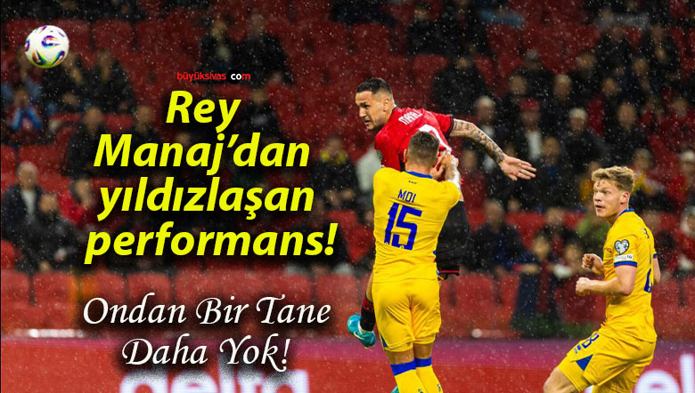 Rey Manaj’dan yıldızlaşan performans!