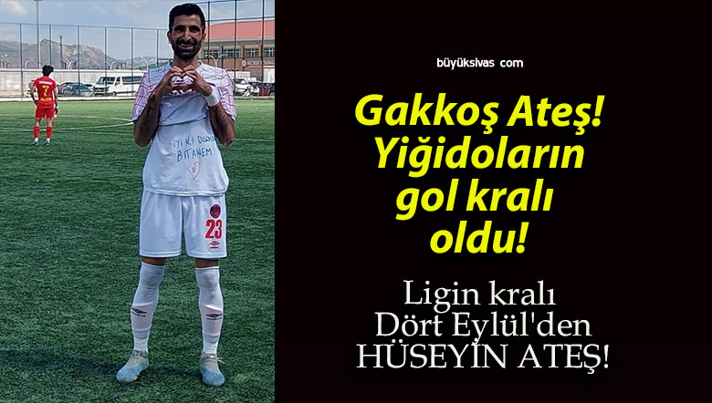 Gakkoş Ateş! Yiğidoların gol kralı oldu!