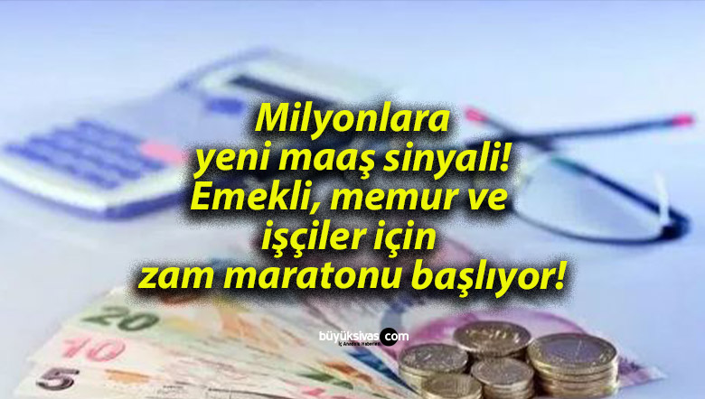 Milyonlara yeni maaş sinyali! Emekli, memur ve işçiler için zam maratonu başlıyor!
