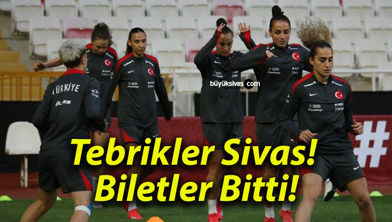 Tebrikler Sivas! Biletler Bitti!