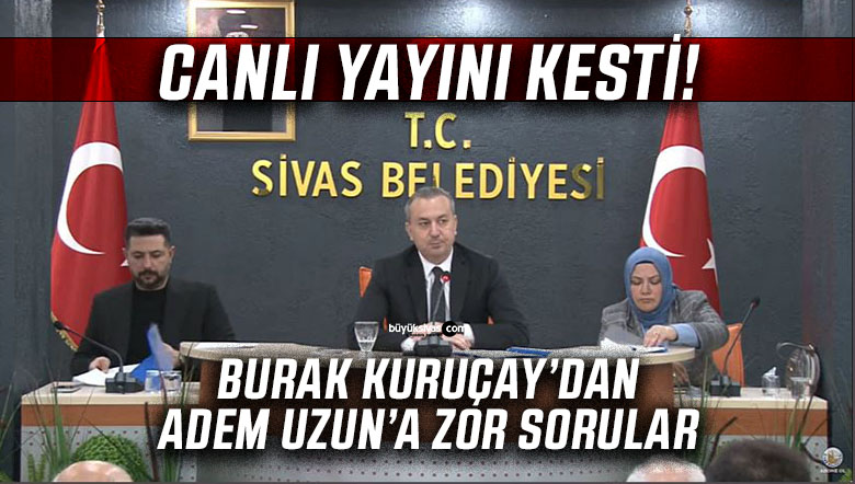 Sivas Belediye Meclisi’nde Adem Uzun canlı yayını kesti!