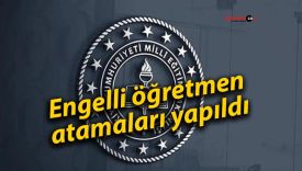 Engelli öğretmen atamaları yapıldı