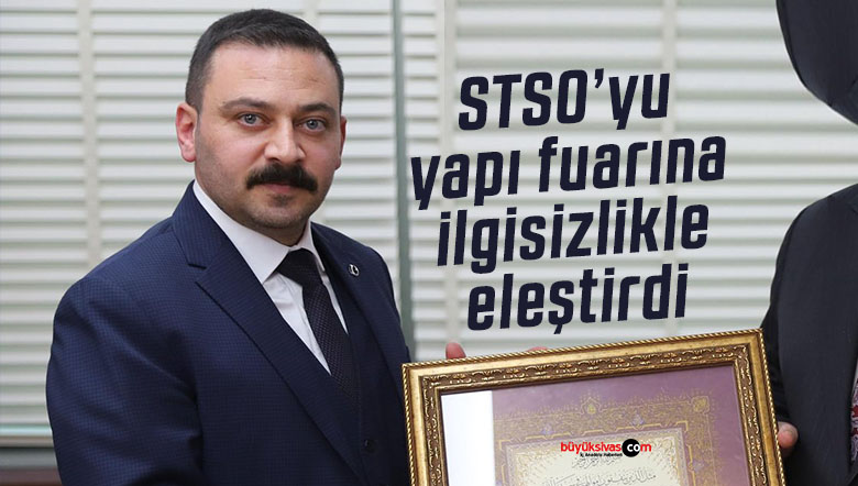 Yapı Fuarı çağrısı: STSO ilgisizlikle eleştirildi