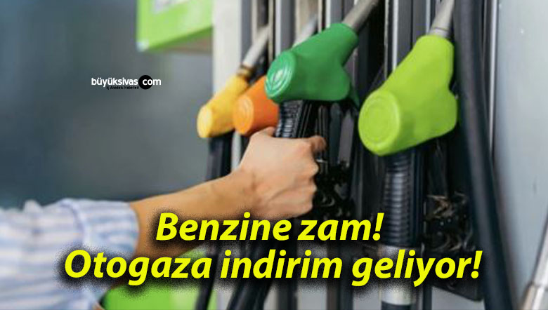 Benzine zam! Otogaza indirim geliyor!