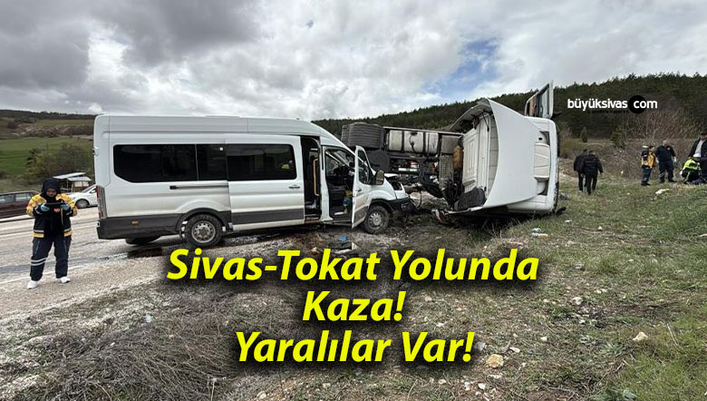 Sivas-Tokat Yolunda Kaza! Yaralılar Var!