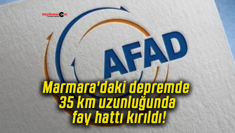 Marmara’daki depremde 35 km uzunluğunda fay hattı kırıldı!