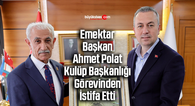 Sivas Gücü Belediyespor Başkanı Ahmet Polat İstifa Etti