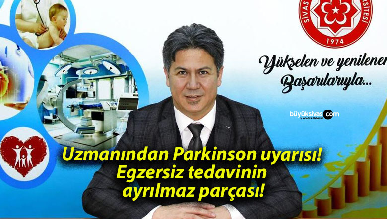 Uzmanından Parkinson uyarısı! Egzersiz tedavinin ayrılmaz parçası!