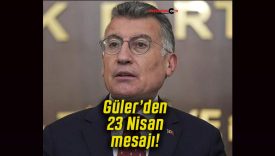 Abdullah Güler’den 23 Nisan mesajı!