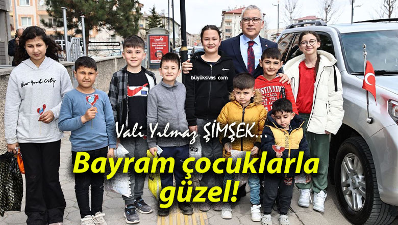 Bayram çocuklarla güzel!
