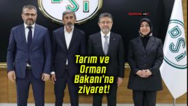 Sivas Milletvekili Rukiye Toy’dan Tarım ve Orman Bakanı’na ziyaret!