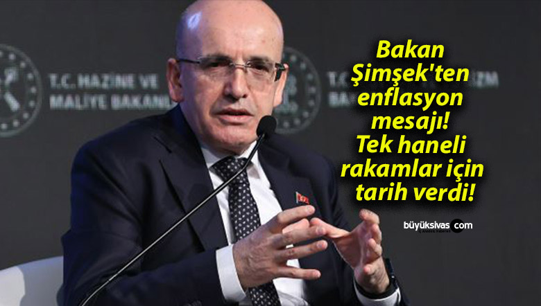 Bakan Şimşek’ten enflasyon mesajı! Tek haneli rakamlar için tarih verdi!