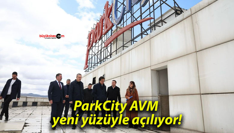ParkCity AVM yeni yüzüyle açılıyor!